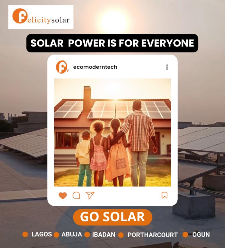 ABC of Felicity Solar Company: What you must know